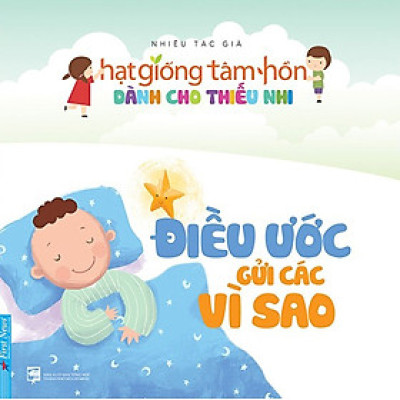 Hạt Giống Tâm Hồn Dành Cho Thiếu Nhi - Điều Ước Gửi Các Vì Sao _FN