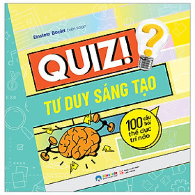 Trạm Đọc | Quiz! Tư Duy Sáng Tạo : 100 Câu Hỏi Thể Dục Trí Não