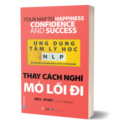 COMBO ỨNG DỤNG TÂM LÝ HỌC NLP - KỸ THUẬT NLP CHỐN VĂN PHÒNG + THAY CÁCH NGHĨ MỞ LỐI ĐI