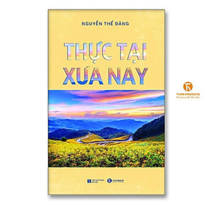 Sách - Thực Tại Xưa Nay - Thái Hà Books