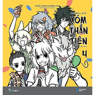 Sách  Chuyện li kì ở Xóm thần tiên – tập 4 - Skybooks - BẢN QUYỀN