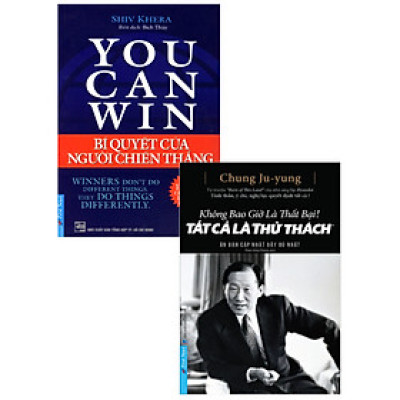 Combo You Can Win - Bí Quyết Của Người Chiến Thắng + Không Bao Giờ Là Thất Bại, Tất Cả Là Thử Thách (Bộ 2 Cuốn)
