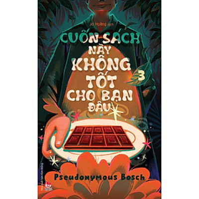 Kim Đồng - Bí mật - Tập 3 - Cuốn sách này không tốt cho bạn đâu (Tặng kèm 01 Bookmark)