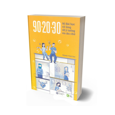 90 - 20 - 30 - 90 Bài Học Vỡ Lòng Về Ý Tưởng Và Câu Chữ
