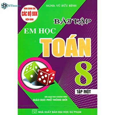 Sách Bài Tập Em Học Toán Lớp 8 Tập 1 (Dùng Chung Cho Các Bộ SGK Hiện Hành)