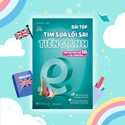 Sách - Bài Tập Tìm Sửa Lỗi Sai Tiếng Anh - Ôn Thi Vào 10 Và 10 Chuyên - Megabook