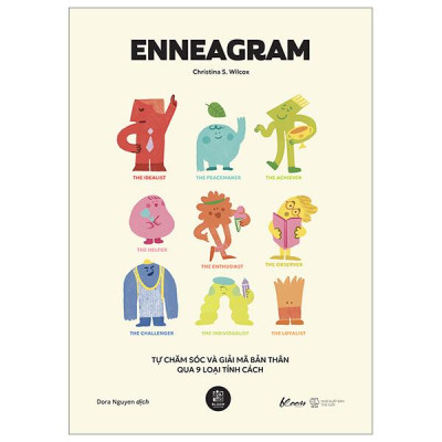 Enneagram - Tự Chăm Sóc Và Giải Mã Bản Thân Qua 9 Loại Tính Cách