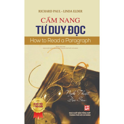 (Bộ 2 Cuốn) CẨM NANG TƯ DUY ĐỌC & VIẾT - Richard Paul, Linda Elder - Tái bản - (bìa mềm)