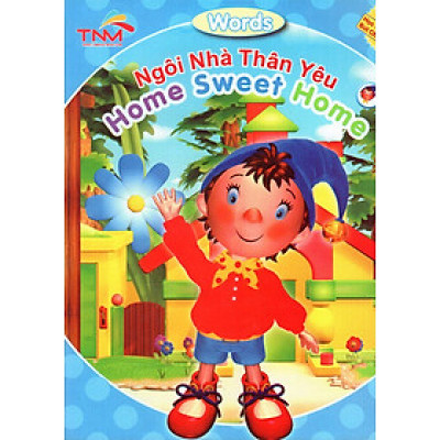 Ngôi Nhà Thân Yêu - Home Sweet Home