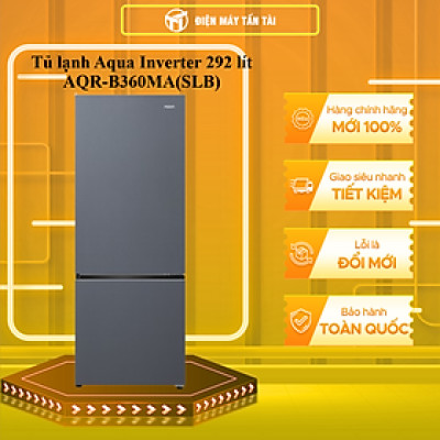 Tủ Lạnh Aqua Inverter 292 lít AQR-B360MA(SLB) - Hàng Chính Hãng - Giao Hàng TP HCM