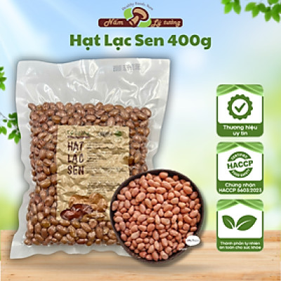 Hạt Lạc Sen Lý Tưởng 400g – Vị Ngon Từ Nông Sản