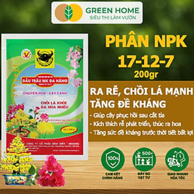 Phân NPK 17-12-7 Greenhome, Đầu Trâu, Bao 200Gr, Chồi Lá Khỏe - Ra Hoa Nhiều, Chuyên Hoa Và Cây Cảnh
