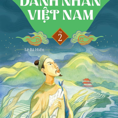 Giai Thoại Các Danh Nhân Việt Nam - Tập 2