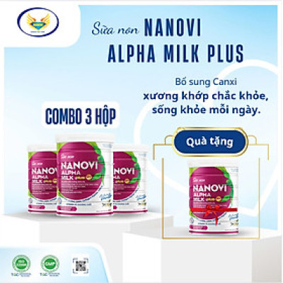 COMBO 3 lon Sữa Non Nanovi Alpha Milk Plus bổ sung Canxi