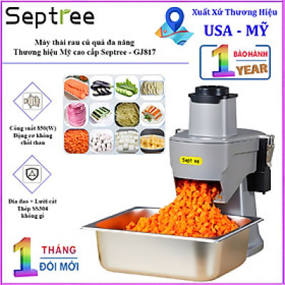 Máy thái rau củ quả đa năng, thái lát, thái sợ, thái hạt lựu. Thương hiệu Mỹ cao cấp Septree - GJ817. Hàng chính hãng