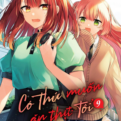 Sách - Có Thứ Muốn Ăn Thịt Tôi - Tập 9 - Bản Đặc Biệt - Tặng Kèm Sticker