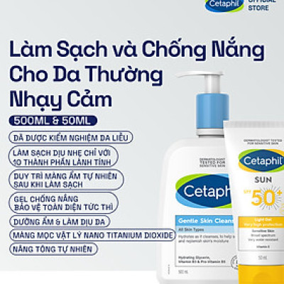 Combo Sữa rửa mặt CETAPHIL GENTLE SKIN CLEANSER 500ML + Gel chống nắng cho da nhạy cảm Cetaphil Sun SPF 50+ Light Gel