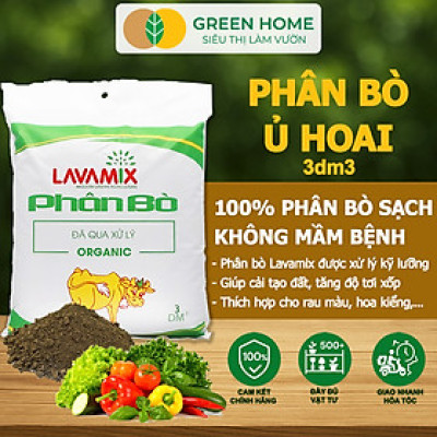 Phân Bò GreenHome, Lavamix, Bao 10dm3, Phân Bón Đã Qua Xử Lý, Ủ Hoai, Không Mùi Hôi, Hữu Cơ Tiện Lợi