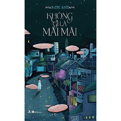 Không Gì Là Mãi Mãi (Kèm CD)