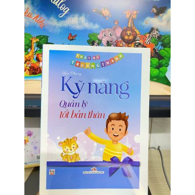 Nhật ký trưởng thành - Kỹ năng quản lý tốt bản thân