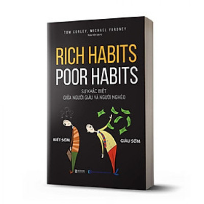 Sách - Rich Habits, Poor Habits - Sự Khác Biệt Giữa Người Giàu Và Người Nghèo - MCBooks