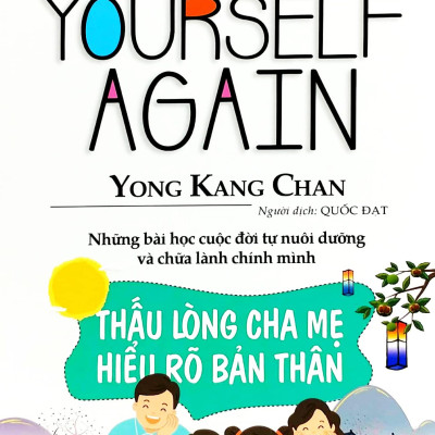 Thấu Lòng Cha Mẹ - Hiểu Rõ Bản Thân