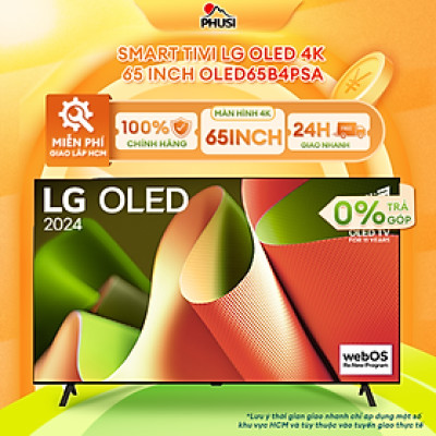 Smart Tivi OLED LG 4K 65 inch OLED65B4PSA Mới 2024 - Hàng chính hãng - Giao HCM và 1 số tỉnh thành
