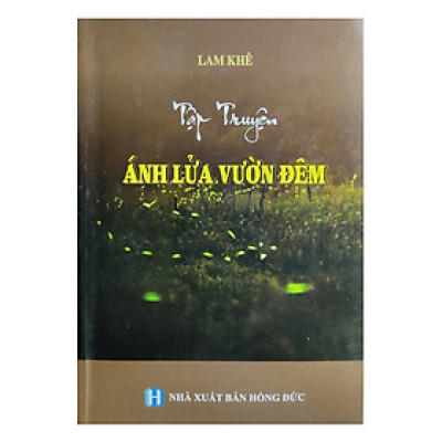 Sách - Tập Truyện Ánh Lửa Vườn Đêm - Chính Thông Book