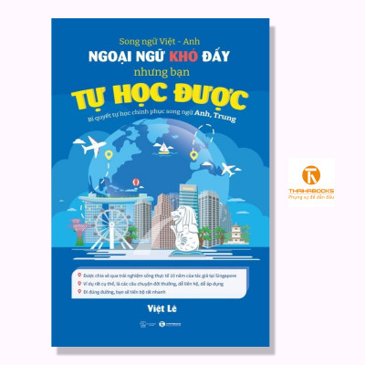 Sách - (Song ngữ) NGOẠI NGỮ KHÓ ĐẤY NHƯNG BẠN TỰ HỌC ĐƯỢC: Bí quyết tự học chinh phục song ngữ Anh, Trung - THB