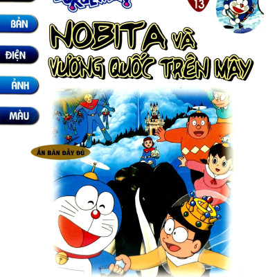 Doraemon - Phiên Bản Điện Ảnh Màu - Ấn Bản Đầy Đủ Tập 13 - Nobita Và Vương Quốc Trên Mây (Tái Bản 2023)
