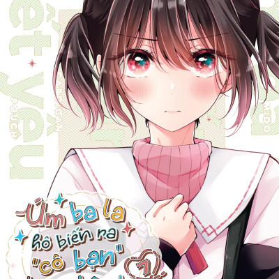 Sách - Úm Ba La Hô Biến Ra “Cô Bạn” Biết Yêu - Tập 7 - Bản Đặc Biệt - Tặng Kèm Mirror Card