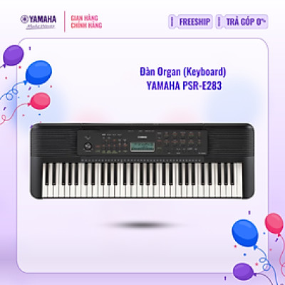 Đàn Organ (Keyboard) YAMAHA PSR-E283 - Dành cho người mới bắt đầu, hiệu ứng âm thanh vui nhộn và các chức năng bài học thú vị, bảo hành chính hãng 12 tháng