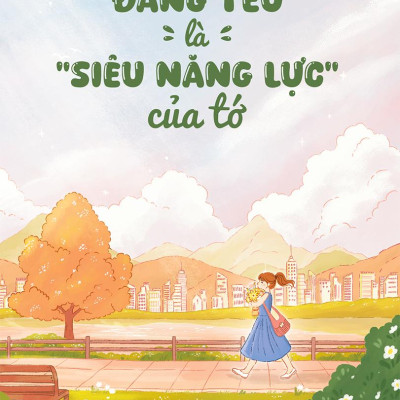 Sách - Đáng Yêu Là Siêu Năng Lực Của Tớ