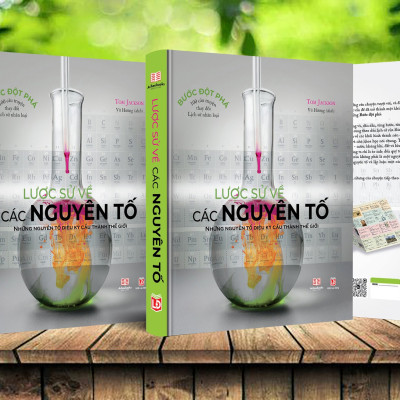 Sách: Lược Sử Về Các Nguyên Tố - Á CHÂU BOOKS - Nâng Cao Kiến Thức Hóa Học Lớp 8 Đến Lớp 12