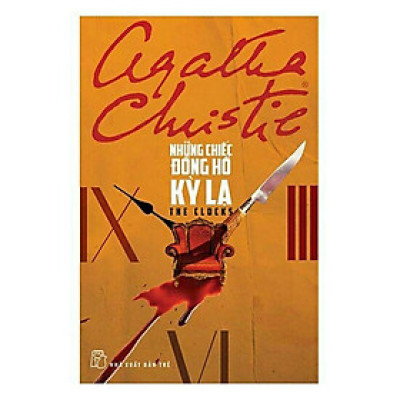 Sách - Những Chiếc Đồng Hồ Kỳ Lạ ( Tiểu Thuyết Trinh Thám ) - NXB Trẻ