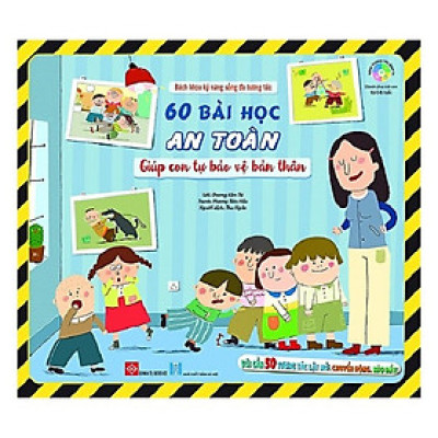 Bách Khoa Kỹ Năng Sống Đa Tương Tác - 60 Bài Học An Toàn Giúp Con Tự Bảo Vệ Bản Thân