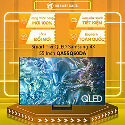 Smart QLED Tivi 4K Samsung 55Q60DA 55 inch QA55Q60DA QA55Q60D 55Q60D - Hàng chính hãng - Chỉ giao HCM