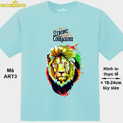Be Strong and Courageous, mã ART3. Áo thun in hình chữ siêu đẹp. Áo phông hàng hiệu GOKING cho nam nữ, cặp đôi, teen, trung niên. Quà tặng cao cấp cho gia đình, doanh nghiệp