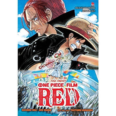Sách - Tiểu Thuyết One Piece Film Red - Eiichiro Oda - Kim Đồng