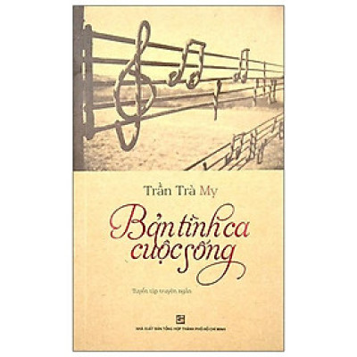 Bản Tình Ca Cuộc Sống - Tuyển Tập Truyện Ngắn