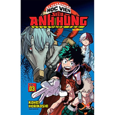 My Hero Academia - Học Viện Siêu Anh Hùng Tập 3: All Might (Tái Bản 2021)