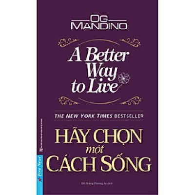 Sách Hãy Chọn Một Cách Sống - First News