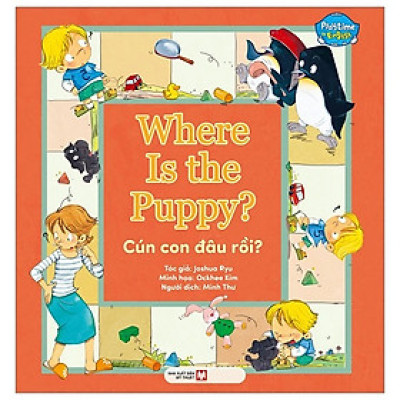 Playtime In English - Level 1: Where Is The Puppy? - Cún Con Đâu Rồi? (Song ngữ Anh - Việt)