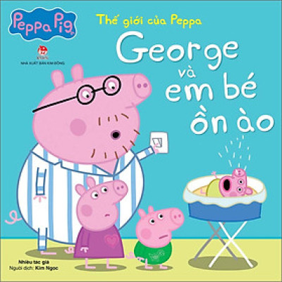 Thế Giới Của Peppa - George Và Em Bé Ồn Ào