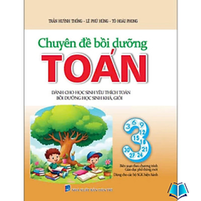 Sách - Chuyên Đề Bồi Dưỡng Toán 3 - Bồi Dưỡng Học Sinh Khá Giỏi