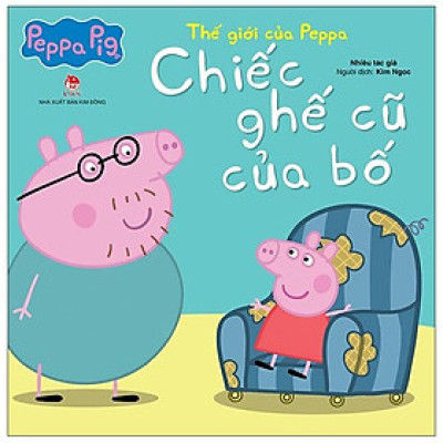 Thế Giới Của Peppa - Chiếc Ghế Cũ Của Bố