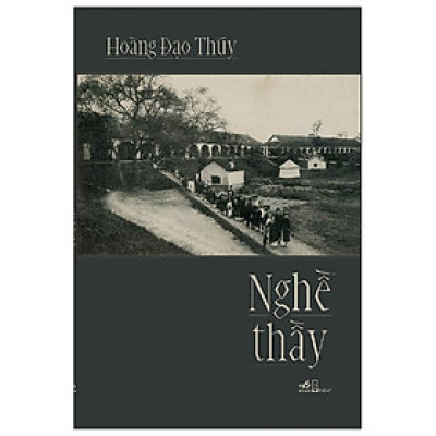 Cuốn Sách Mang Đậm Nét Lịch Sử-  Nghề Thầy