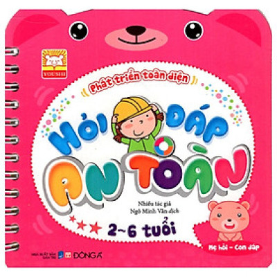 Mẹ hỏi con đáp - Phát triển toàn diện - Hỏi đáp an toàn (Tái bản)