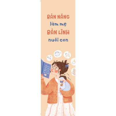 Sách Bản Năng Làm Mẹ - Bản Lĩnh Nuôi Con - Bản Quyền