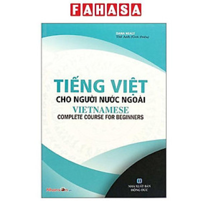 Sách - Tiếng Việt Cho Người Nước Ngoài - Vietnamese Complete Course For Beginners (Tái Bản 2025)